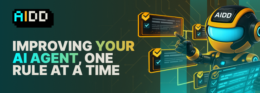 Improving Your AI Agent, One Rule at a Time