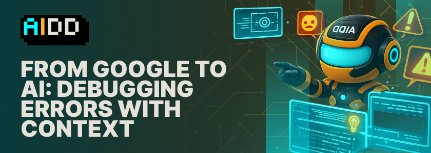From Google to AI: Debugging Errors with Context
